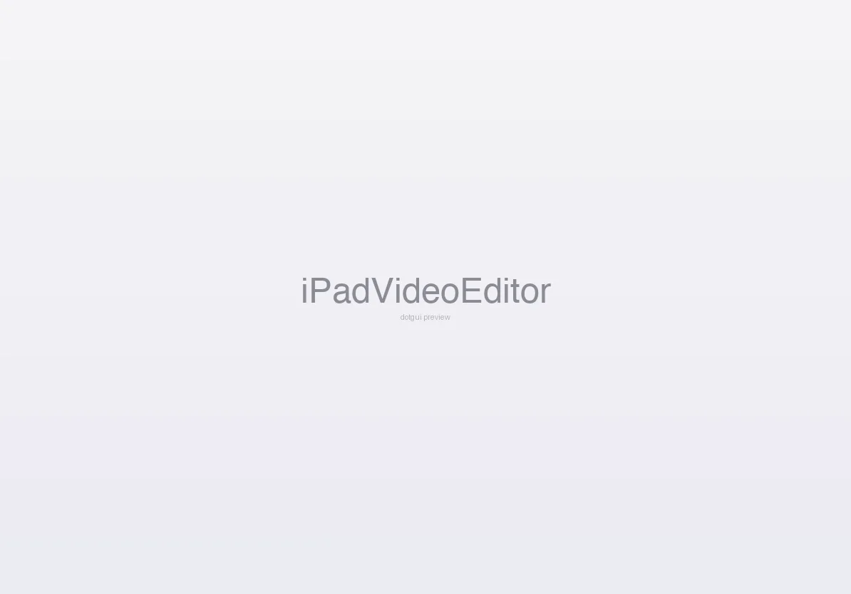 iPad Video Editor — .gui preview